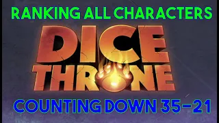 Ranking Dice Throne Characters! (35-21)