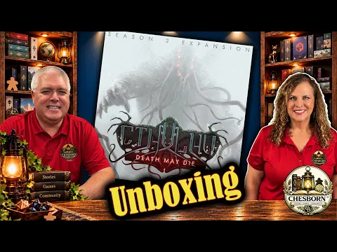 Cthulhu: Death May Die Season 2 Unboxing | More Madness Awaits!