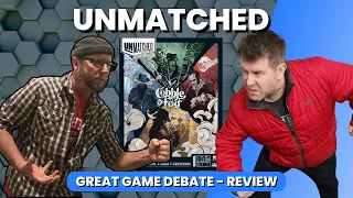 Unmatched - Great Game Debate