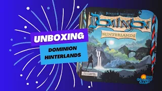 Unboxing Dominion Hinterlands expansion