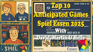 Top 10 Anticipated Games Spiel Essen 2025 with Martin, David & Helle