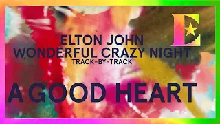 Wonderful Crazy Night Track-By-Track - A Good Heart