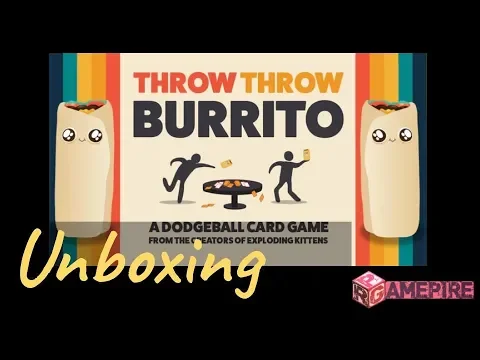 Unboxing Throw Throw Burrito