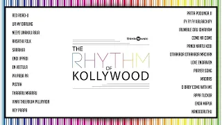 The Rhythm of Kollywood | Audio Jukebox
