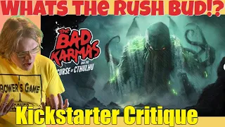 The Bad Karmas and the Curse of Cthulhu - Watch me Ignore Red Flags! - Kickstarter Critique Review