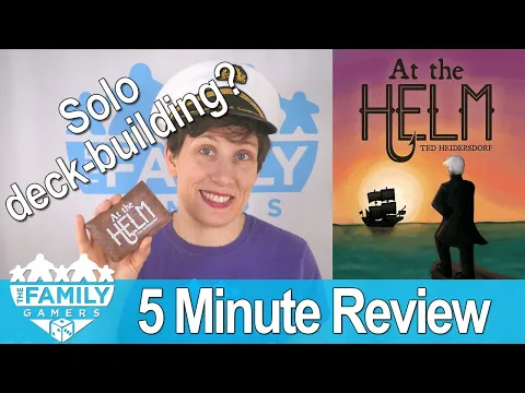 At the Helm - solo review in a SNAP!