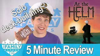 At the Helm - solo review in a SNAP!