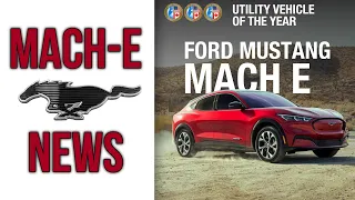 Mustang Mach-E News // Utility of the Year - Delays? - More!