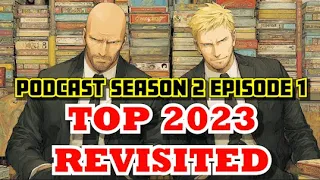 The Best Games of 2023... Revisited! [Podcast S2.E1]