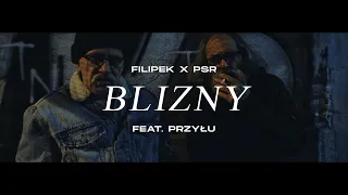 Filipek x PSR ft. Przyłu - Blizny
