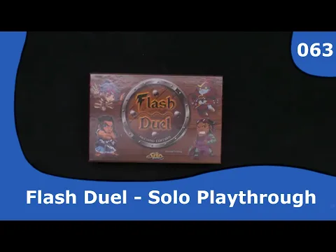Flash Duel - Solo Playthrough | 063 | CulBlu and Cardboard
