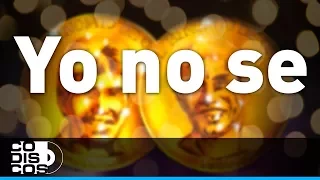 Yo No Sé, Binomio De Oro - Audio