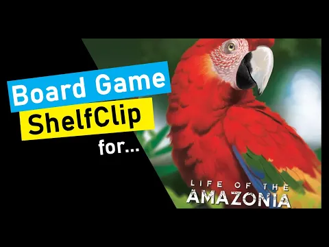 ShelfClips: Life of the Amazonia (Short Board Game Preview)