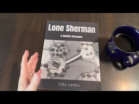 Coffee with Kilroy - Lone Sherman: A Solitaire Wargame (Lambo)