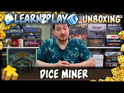 Learn to Play Presents: Unboxing Dice Miner