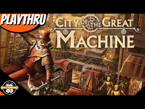 City of the Great Machine | Live Playthrough