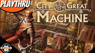 City of the Great Machine | Live Playthrough