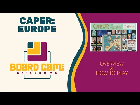Board Game Breakdown - Caper: Europe Overview and How to Play