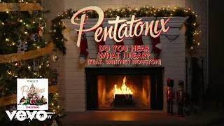 Pentatonix, Whitney Houston - Do You Hear What I Hear? (Yule Log)