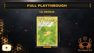 La Granja ... Full Playthrough and Review by the Crabby Dice