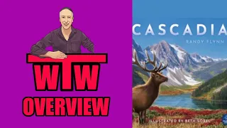CASCADIA: Overview Whachacha's Tabletop World