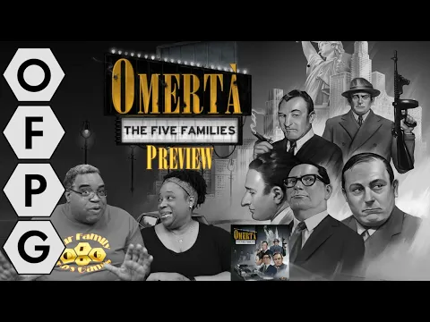 OFPG - Omertà: The Five Families Preview (A Game You Can't Refuse)
