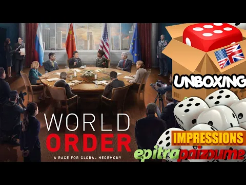 World Order - Unboxing & First Impressions (EN) | Epitrapaizoume