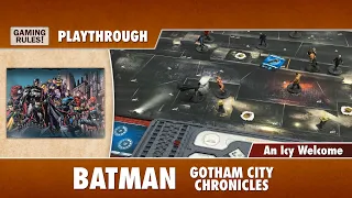 Batman: Gotham City Chronicles - Playthrough - An Icy Welcome