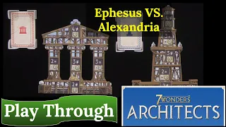 7 Wonders Architects: Play Through - Ephesus VS. Alexandria