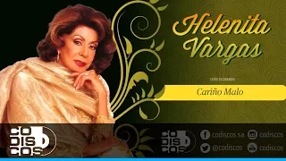 Cariño Malo, Helenita Vargas - Audio
