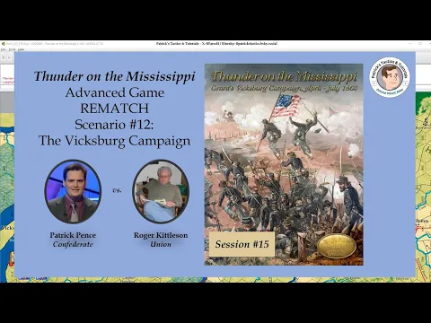 Thunder on the Mississippi - Scenario #12 - The Vicksburg Campaign - Rematch - Session 15