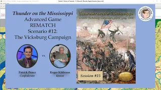 Thunder on the Mississippi - Scenario #12 - The Vicksburg Campaign - Rematch - Session 15