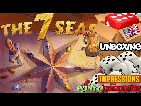 The 7 Seas All In Box - Unboxing & First Impressions (EN) | Epitrapaizoume