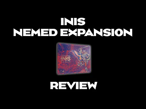 Inis Nemed Review - The Second Expansion for Inis