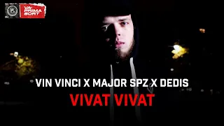 Vin Vinci x Major SPZ x Dedis - Vivat Vivat