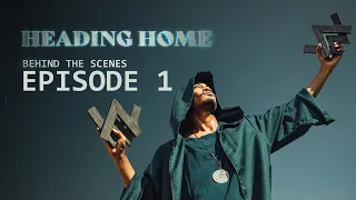 THE BEGINNING OF THE END - Ep. 1 - Heading Home BTS