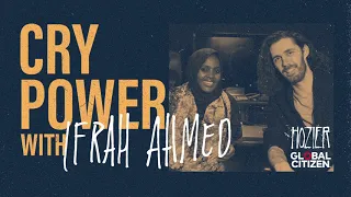 Cry Power Podcast with Hozier and Global Citizen - Episode 7 - Ifrah Ahmed