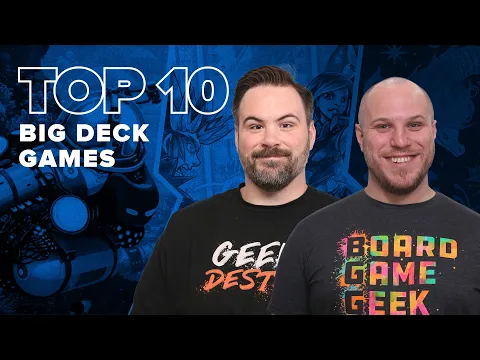 Top 10 Big Deck Games