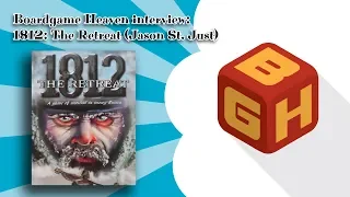 Boardgame Heaven Special - interview 56: 1812: The Retreat