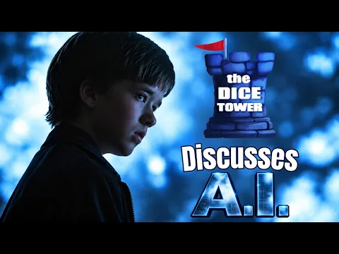 The Dice Tower Talks About A.I.