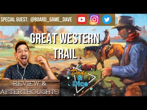 GREAT WESTERN TRAIL | Board Game | Review ft. BoardGameDave