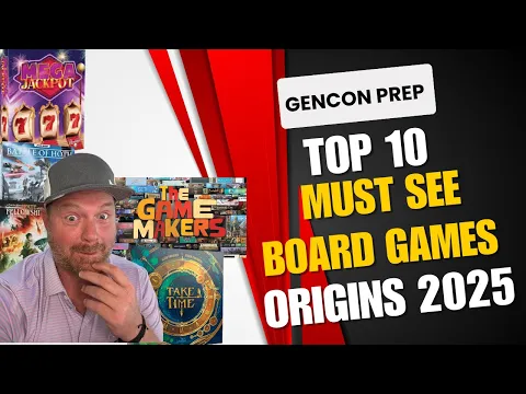 Going to Gencon? You NEED to know about the 10 MUST PLAYS from Origin Game Fair, 2025!