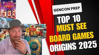Going to Gencon? You NEED to know about the 10 MUST PLAYS from Origin Game Fair, 2025!