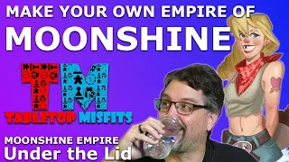 Learn How To Start Your Own Moonshine Empire in this fun new board game we found at Gen Con.
