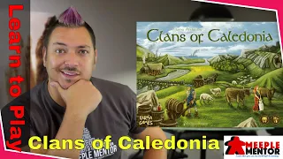 Learn to Play: Clans of Caledonia (and variants)