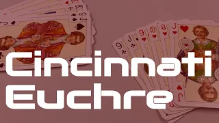 How to Play Cincinnati Euchre