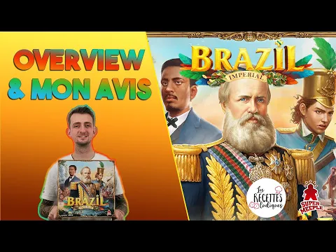 Brazil: Imperial ♞ [Overview + avis] - Les recettes ludiques
