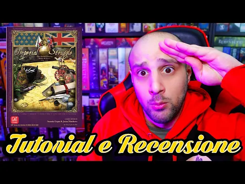 Tutorial e Recensione Imperial Struggle - Rivivere la Seconda Guerra dei Cent'Anni!