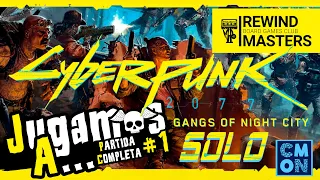 Jugamos a - CYBERPUNK 2077: BANDAS DE NIGHT CITY | SOLO #1 