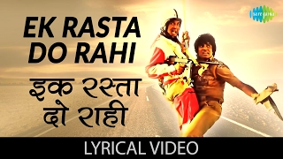Ek Rasta Do Rahi with lyrics | एक रस्ता दो राही गाने के बोल |Ram Balram| Amitabh Bachchan/Dharmendra